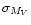 $\sigma_{M_V}$
