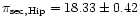 $\pi_{\rm sec,Hip} = 18.33 \pm 0.42$