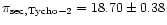 $\pi_{\rm
sec,Tycho-2} = 18.70 \pm 0.38$