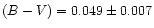 $(B-V) = 0.049 \pm 0.007$