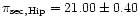 $\pi_{\rm sec, Hip} = 21.00 \pm
0.40$