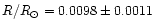 $R/R_\odot = 0.0098 \pm 0.0011$