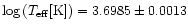 $\log\,(T_{\rm eff} [{\rm K}]) = 3.6985 \pm 0.0013$