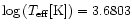 $\log\,(T_{\rm eff} [{\rm K}]) = 3.6803$