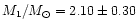 $M_1/M_\odot = 2.10 \pm 0.30$