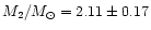 $M_2/M_\odot = 2.11 \pm 0.17$