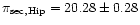 $\pi_{\rm sec,Hip} = 20.28 \pm 0.28$