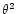 $\theta ^2$