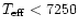 $T_{\rm eff} < 7250$
