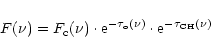 \begin{displaymath}F(\nu) = F_{\rm c}(\nu) \cdot {\rm e}^{- \tau_{\rm o}(\nu)} \cdot {\rm e}^{- \tau_{\rm CH}(\nu)}
\end{displaymath}