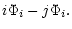 $\displaystyle i\Phi_i-j\Phi_i.$