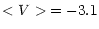 $\displaystyle <V> \, = -3.1$