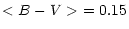 $\displaystyle <B-V>\ = 0.15$