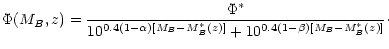 $\displaystyle \Phi(M_B,z)={\Phi^* \over
10^{0.4(1-\alpha)[M_B-M_B^*(z)]} + 10^{0.4(1-\beta)[M_B-M_B^*(z)]}}\cdot$