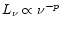 $L_\nu \propto \nu^{-p}$