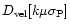 $D_{\rm vel}[k\mu\sigma_{\rm P}]$