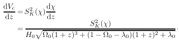 $\displaystyle S_K^2(\chi) {{\rm d}\chi \over {\rm d}z} \cr$