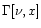 $\Gamma[\nu,x]$