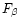 $F_{\beta}$