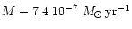 $\dot M = 7.4~10^{-7}~M_{\odot}\,\rm yr^{-1}$