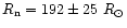 $R_{\rm n} = 192 \pm 25~R_{\odot}$