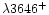 $\lambda 3646^{+}$