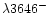 $\lambda 3646^{-}$
