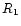 $R_{\rm 1}$