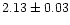 $2.13\pm 0.03$