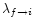 $\lambda_{f\rightarrow i}$