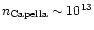 $n_{\rm Capella} \sim 10^{13}$