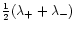 $\frac{1}{2}(\lambda_++\lambda_-)$