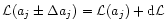 ${\cal L}(a_j\pm\Delta a_j)= {\cal L}(a_j) + {\rm d}{\cal L}$