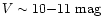 $V \sim
10{-}11~{\rm mag}$