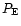 $P_{\rm E}$