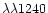 $\lambda\lambda 1240$