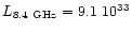 $L_{\rm 8.4~GHz} = 9.1~10^{33}$