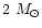 $2~M_\odot$