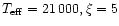 $T_{\rm eff} = 21\,000, \xi = 5$