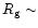 $R_{\rm g}\sim$