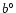 $b^{\circ}$