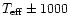 $T_{\rm eff} \pm 1000$