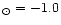$_{\odot} = -1.0$