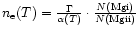 $n_{\rm e}(T)=\frac{\Gamma}{\alpha(T)}\cdot\frac{N({\rm Mg{\sc i}})}{N({\rm Mg{\sc ii}})}$