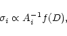 \begin{displaymath}\sigma_i \propto A^{-1}_i f(D),
\end{displaymath}