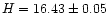$H=16.43 \pm 0.05$