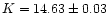 $K=14.63 \pm 0.03$