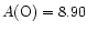 $A{\rm (O)} = 8.90$