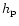$h_{\rm p}$