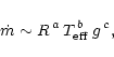 \begin{displaymath}\dot m \sim R^{\, a} \, T_{\rm eff}^{\, b} \; g^{\, c},
\end{displaymath}